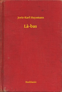 La-bas by Joris-Karl Huysmans