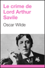 Le crime de Lord Arthur Savile - Oscar Wilde