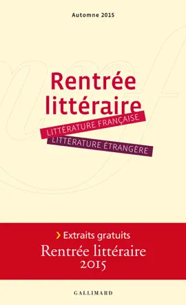 Read: Extraits Book gratuits - Rentrée littéraire Gallimard 2015