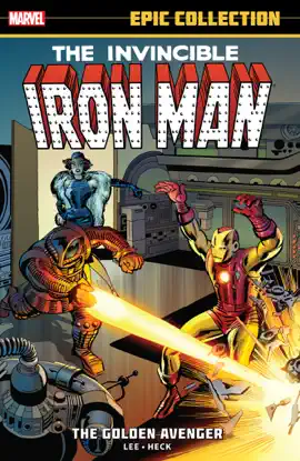 Read: Iron Man Epic Collection: The Golden Avenger Book