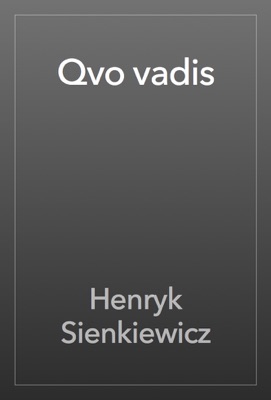 Qvo vadis