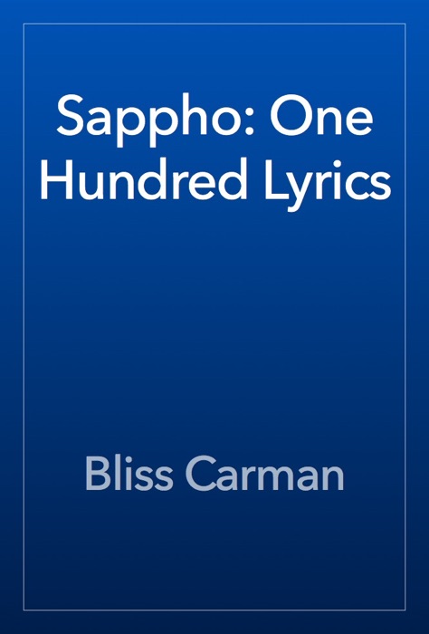 Sappho: One Hundred Lyrics