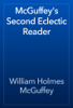 McGuffey's Second Eclectic Reader - William Holmes McGuffey