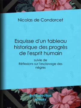 Read: Esquisse d'un tableau historique des progrès de l'esprit Book humain