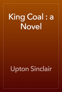 King Coal : a Novel