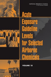 Acute Exposure Guideline Levels for Selected Airborne Chemicals by Committee on Acute Exposure Guideline Levels