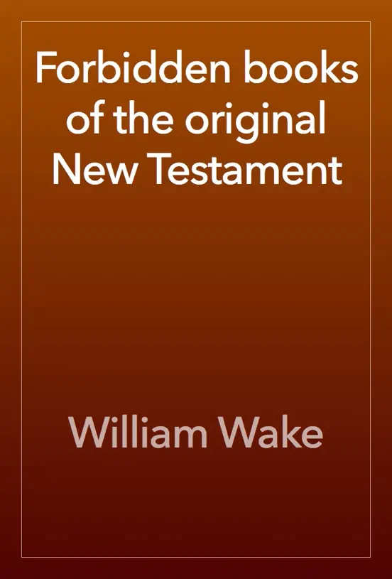 Forbidden books of the original New Testament