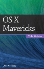 OS X Mavericks (Vole Guides) - Chris Kennedy Cover Art