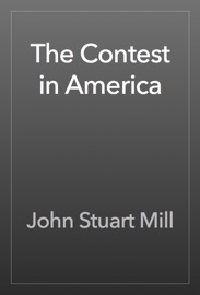 The Contest in America - John Stuart Mill