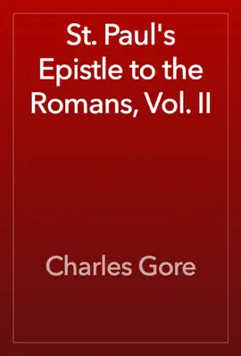 Read: St. Paul's Epistle Book to the Romans, Vol. II