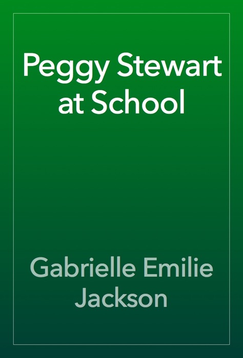 Peggy Stewart at School