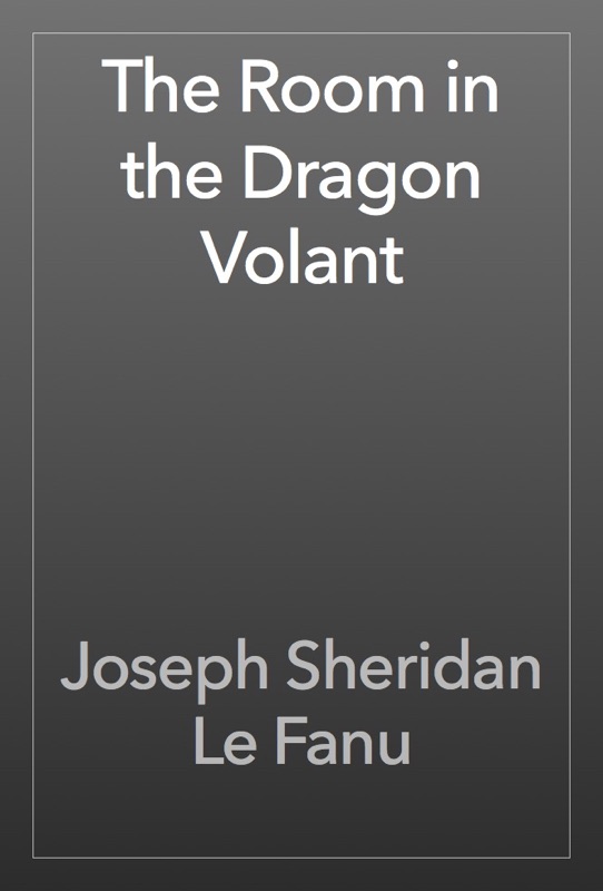 The Room in the Dragon Volant