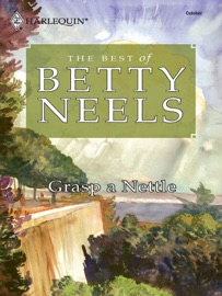 Grasp a Nettle - Betty Neels