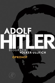 Adolf Hitler - Deel 1 by Volker Ullrich