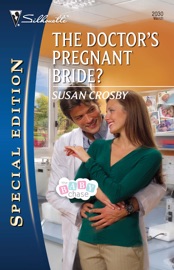 The Doctor's Pregnant Bride? - Susan Crosby