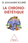 Chrono-Diététique (La) - Jean-Marie Bourre