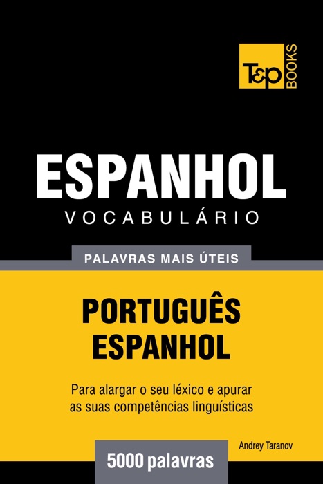 Vocabulário Português-Espanhol: 5000 palavras mais úteis
