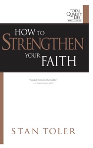 How to Strengthen Your Faith