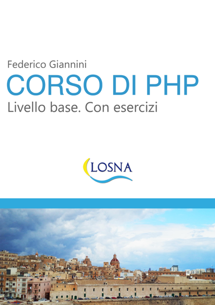 Scaricare Corso di PHP. Livello base. Con esercizi - Federico Giannini PDF