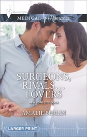 Surgeons, Rivals...Lovers - Amalie Berlin