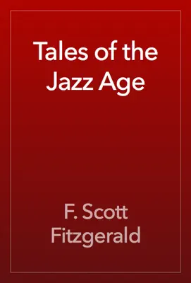 Tales of the Jazz Age by F. Scott Fitzgerald book