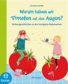 Warum haben wir Tomaten auf den Augen? - Christian Dreller