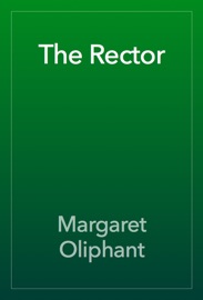 The Rector - Margaret Oliphant