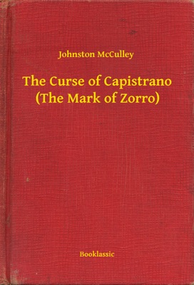 The Curse of Capistrano (The Mark of Zorro)