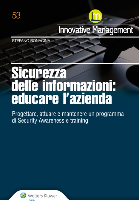Sicurezza delle informazioni: educare l'azienda