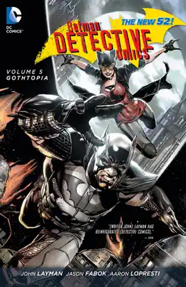 Read: Batman - Detective Comics Vol. 5: Gothtopia Book
