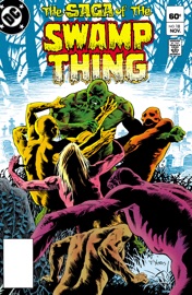 The Saga of the Swamp Thing (1982-) #18 - Martin Pasko, Len Wein, Stephen R. Bissette & Bernie Wrightson