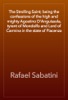 Book The Strolling Saint; being the confessions of the high and mighty Agostino D'Anguissola, tyrant of Mondolfo and Lord of Carmina in the state of Piacenza