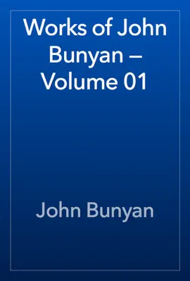 Read: Works of John Book Bunyan — Volume 01