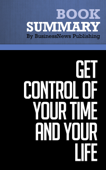 Summary: How To Get Control Of Your Time And Your Life - Alan Lakein Book Cover