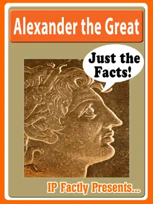 Alexander the Great Biography for Kids by IP Factly book