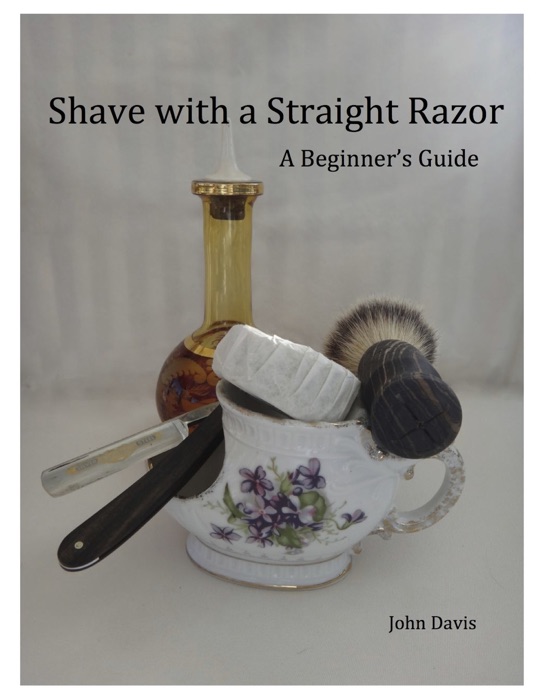 Shave with a Straight Razor: A Guide for Beginners