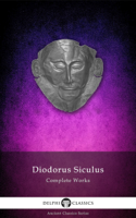 Diodorus Siculus - Delphi Complete Works of Diodorus Siculus artwork
