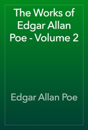 The Works of Edgar Allan Poe - Volume 2