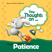 Tiny Thoughts on Patience - Agnes de Bezenac & Salem de Bezenac