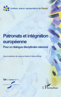 Patronats et intégration européenne by Laurence Badel