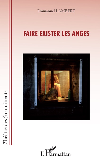 Faire exister les anges