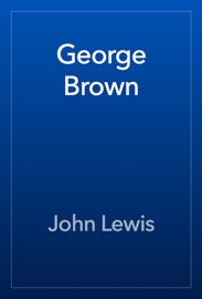 George Brown - John Lewis