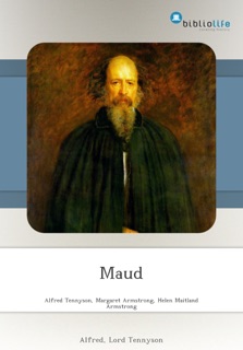 Maud by Alfred Tennyson
