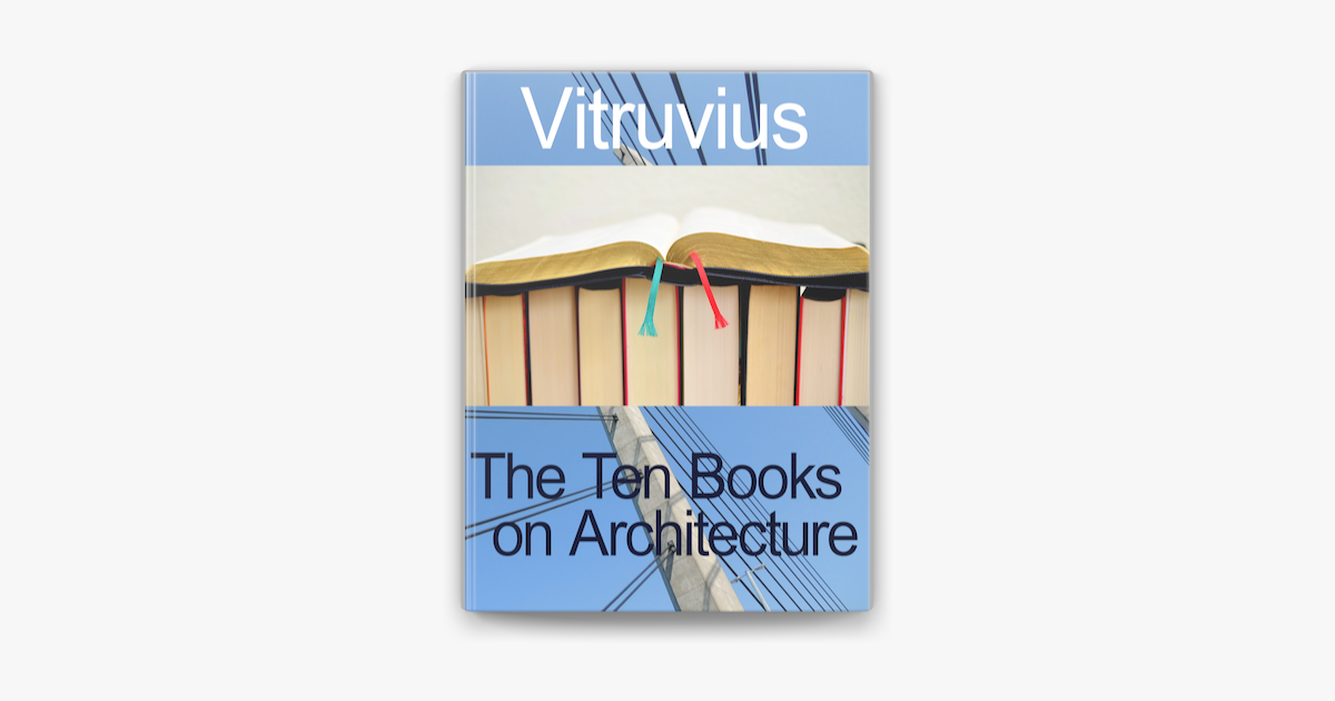 ‎The Ten Books on Architecture by Vitruvius Pollio on Apple Books