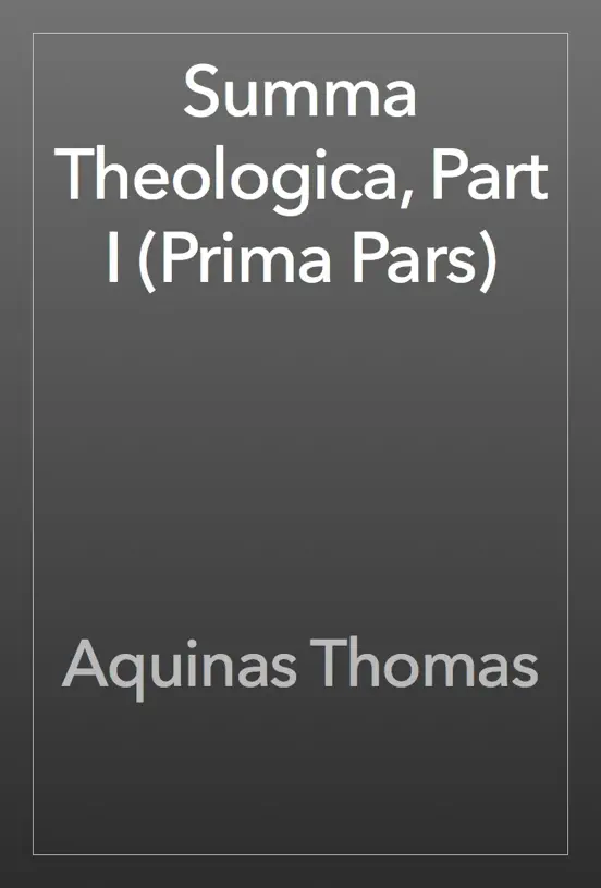 Summa Theologica, Part I (Prima Pars)