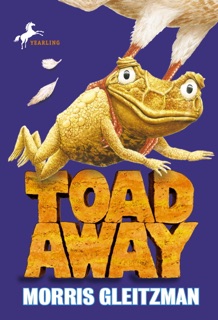 Toad Away by Morris Gleitzman