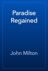 Paradise Regained - John Milton