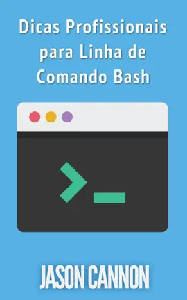 Read: Dicas Book Profissionais para Linha de Comando Bash