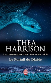 La chronique des Anciens (Tome 4.6) - Le Portail du Diable - Thea Harrison