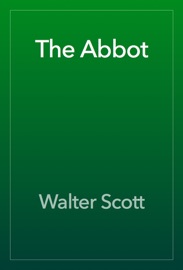 The Abbot - Walter Scott